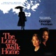 The Long Walk Home Original Motion Picture Soundtrack