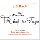 Johann Sebastian Bach Die Kunst der Fuga The Art of Fugue