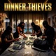 Dinner Thieves Single