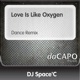 Love Is Like Oxygen Dance Remix Single