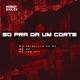 Só pra da um Corte Single