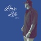 Love Life Pt 2