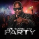 We Came to Party Single