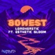 80WEST feat Esthetic Gloom Single