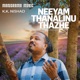 Neeyam Thanalinu From Neeyam Thanalinu Single