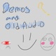 Demos and Old Audio