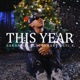 THIS YEAR ป น feat SARAN LIL X BLVCKHEART Single