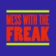 Mess with the Freak EP