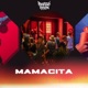 Mamacita Single
