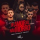 De Amor Eu Não Morro Single