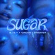SUGAR feat Lordxn Sinsayer Single