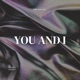 You and I Single
