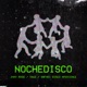 NOCHE DISCO Single