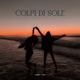 colpi di sole Single