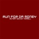 Run For Da Money feat Devvon Terrell Single
