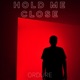 Hold Me Close Single