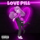 Love Pill Single