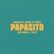 Papasito feat FD Lani Manila J Calle Single
