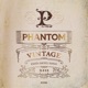 PHANTOM VINTAGE