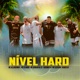 Nível Hard feat Mc Allanzinho MC Adrian da ZL Brunin VP MC Geovani Mxnxzxs Single