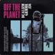 Off the Planet Single