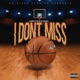 I Don t Miss 2K Version Single