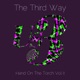 The Third Way Hand on the Torch Vol II
