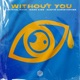 Without You Single