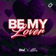 Be My Lover Single