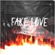 FAKE LOVE feat SAWVEE Single