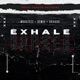 Exhale Single