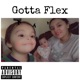 Gotta Flex Single