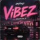 VIBEZ feat Playrunna P Single