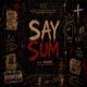 SAY SUM feat Farade Single