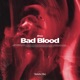 Bad Blood Single
