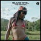 Island Gyal the Remixes Single