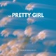 So Pretty Girl Single