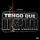 Tengo Que Disparar feat 1kYedde Single