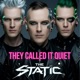 They Called It Quiet feat The Static Single