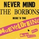 Never Mind The Borbons Single