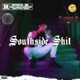 Southside Shit Single