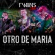 Otro de María En Vivo feat Triangulo Dorado Single