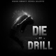 DIE OR DRILL feat HERMYY EP