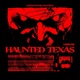 Haunted Texas feat Big Texas Single