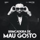 Brincadeira De Mau Gosto Single
