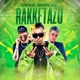 RAKKETAZO Single