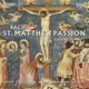 Bach J S St Matthew Passion Bwv 244 Excerpts