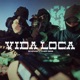 Vida Loca Single