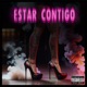 Estar Contigo Single