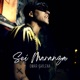 Sei Maranza Single